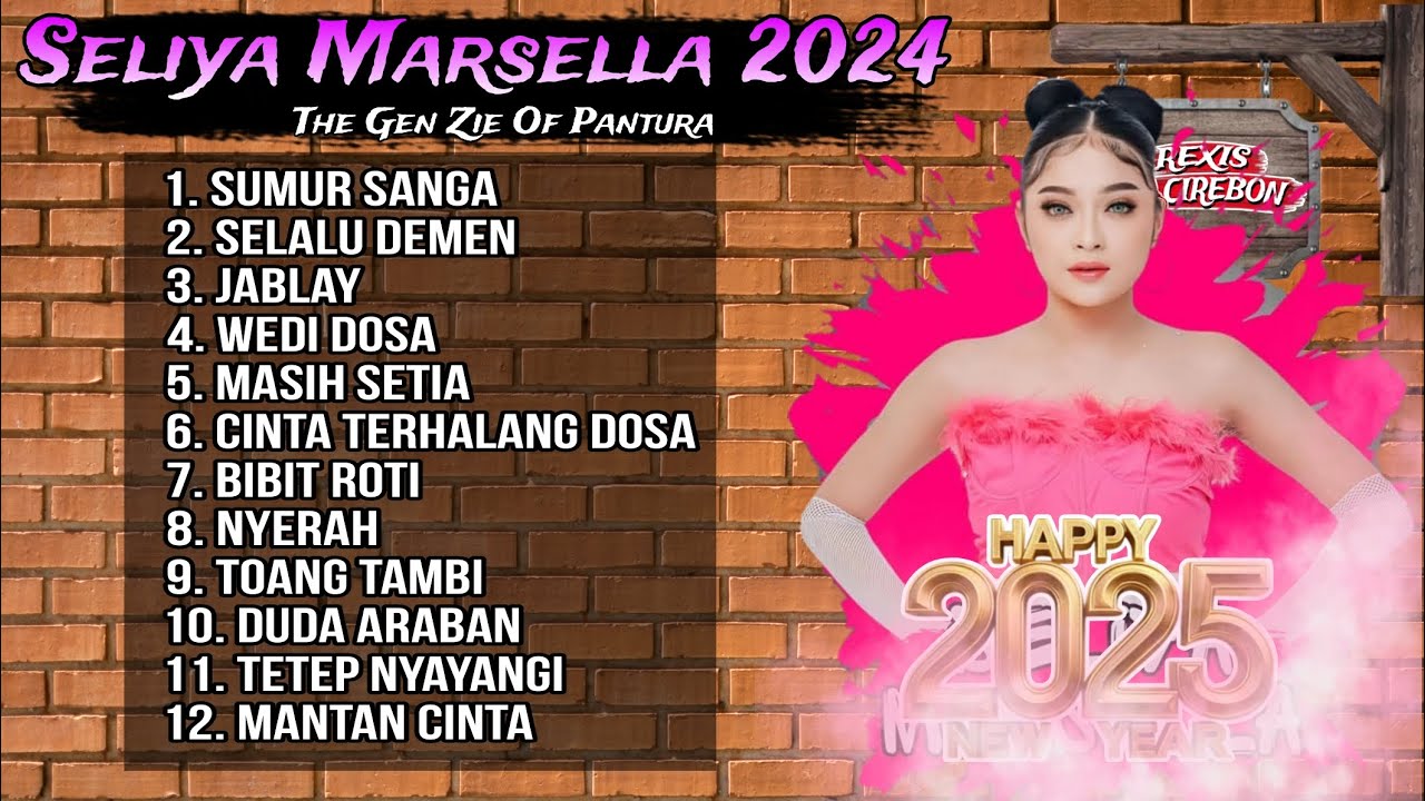 TERBARU SELIYA MARSELLA FULL ALBUM 2025 THE GEN ZIE OF PANTURA