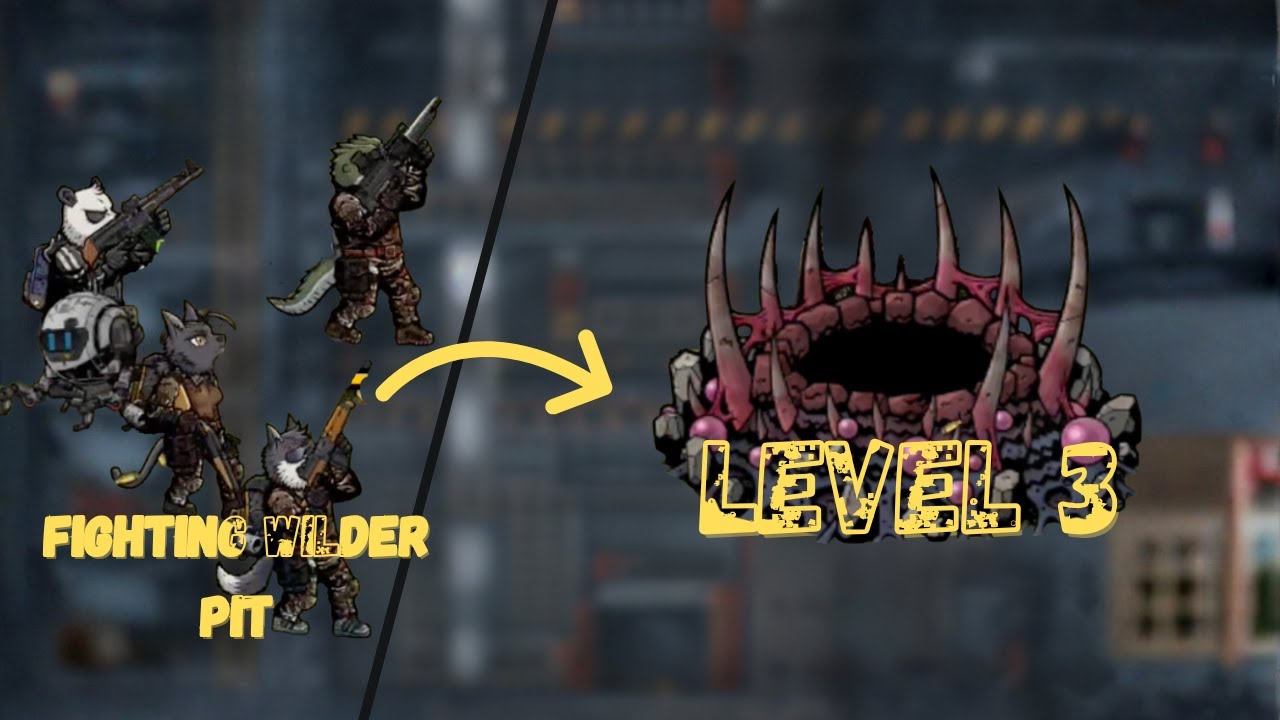 Bad 2 Bad Apocalypse - Wilder Pit Lvl 3