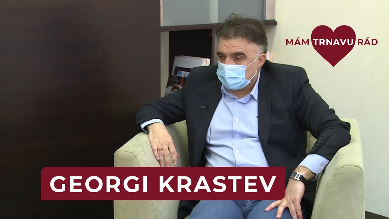 Mám Trnavu rád s Georgim Krastevom