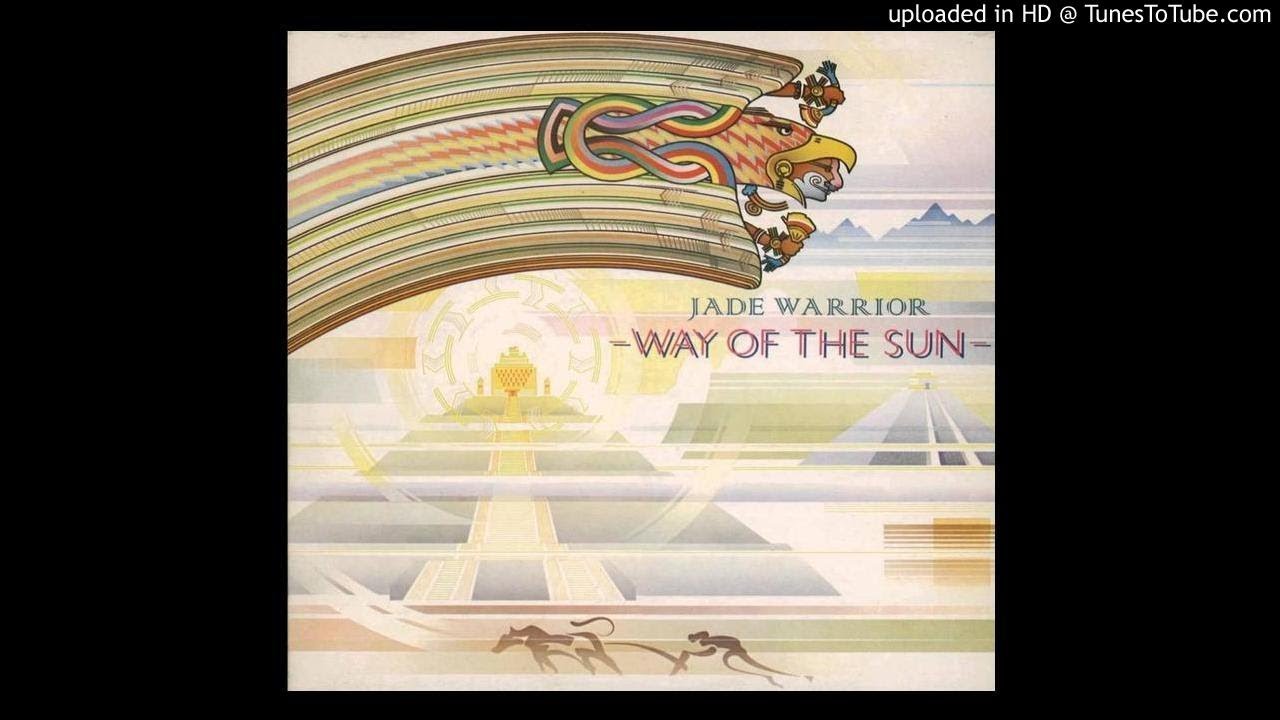 Jade Warrior ► Heaven Stone & Way of the Sun [HQ Audio] 1978