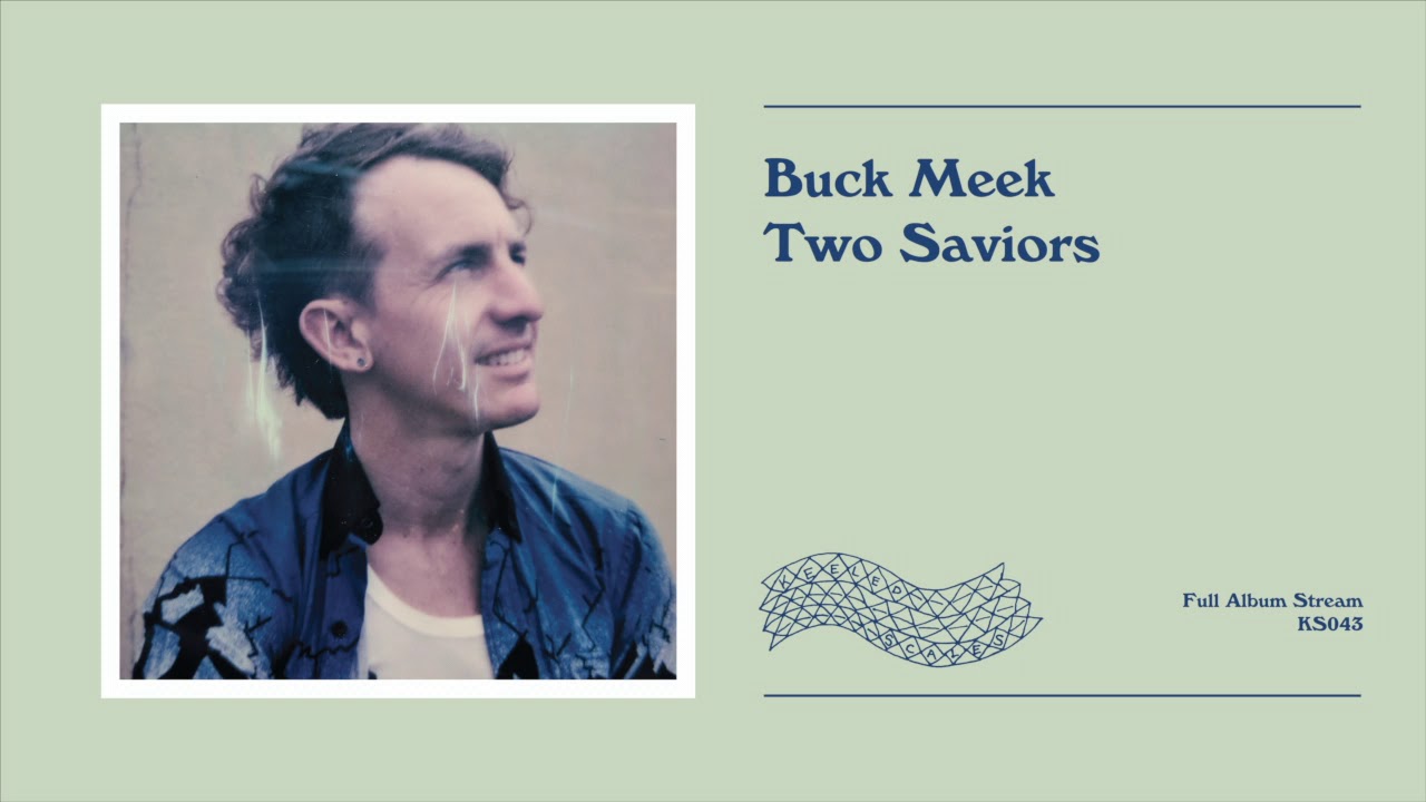 Buck Meek - Two Saviors [official full album audio]
