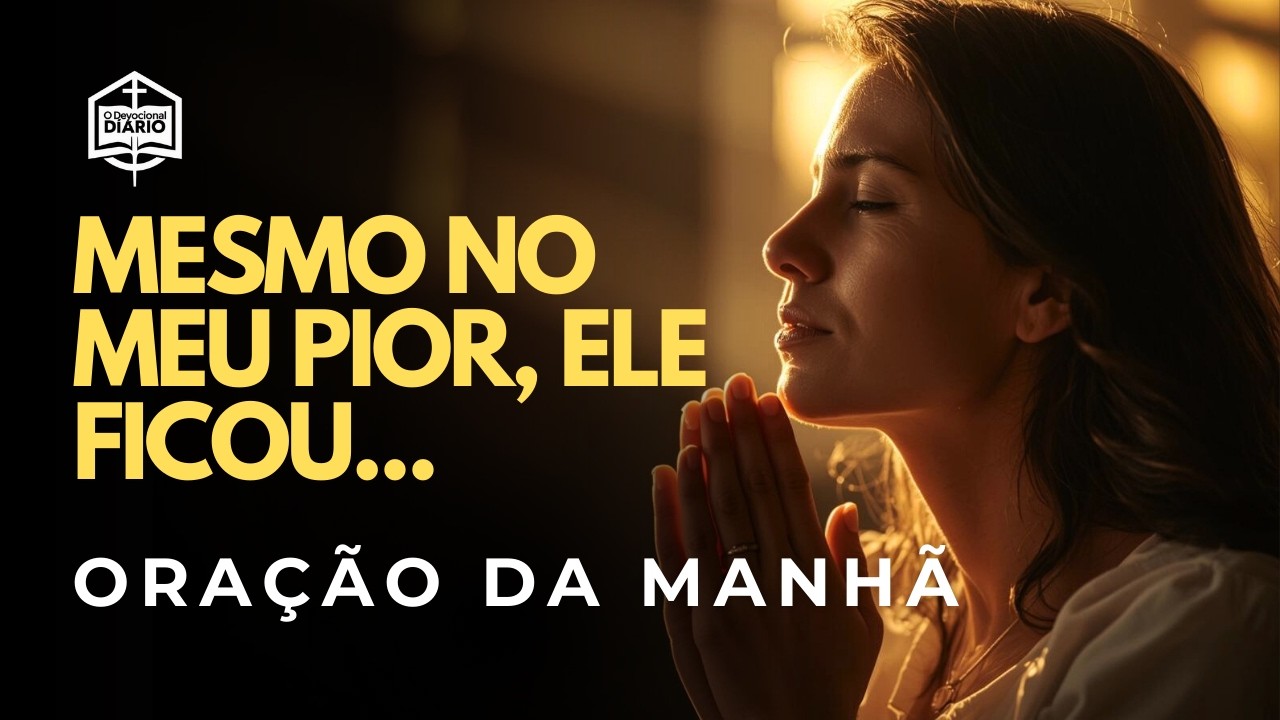 Quando você não consegue se curar sozinho, o Calvário ainda te acolhe | Oração Diária da Manhã