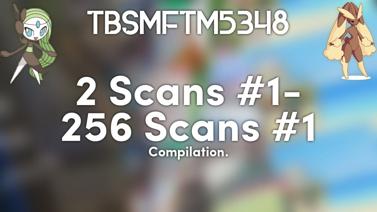 The Official 2 Scans #1-256 Scans #1 Compilation Movie! - TBSMFTM5348
