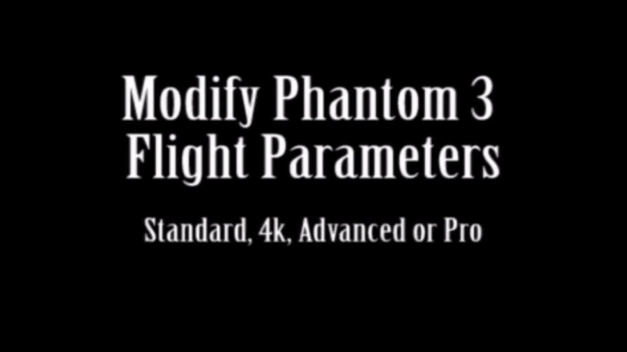 Phantom 3: How to modify flight parameters and hack height, speed, flight area restrictions