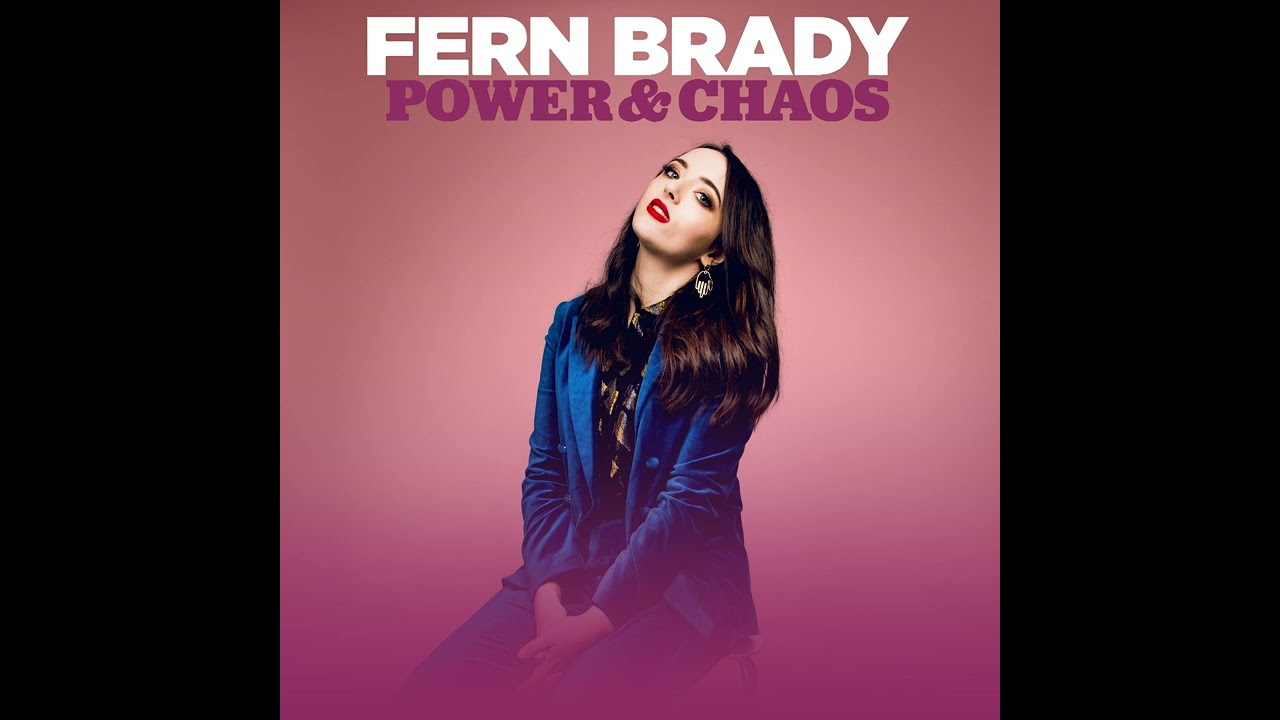 Fern Brady | The Small Things - Power & Chaos