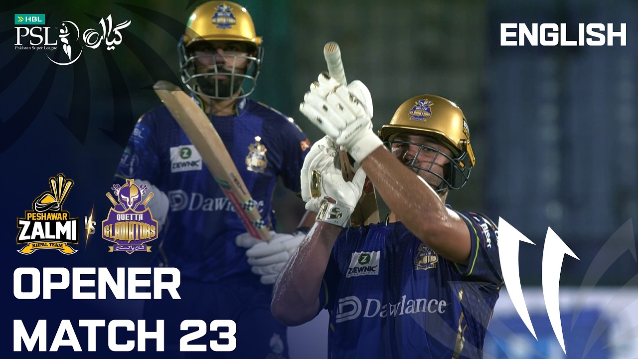 Opener | Peshawar Zalmi vs Quetta Gladiators | English | Match 23 | HBL PSL 11 | MZB1K