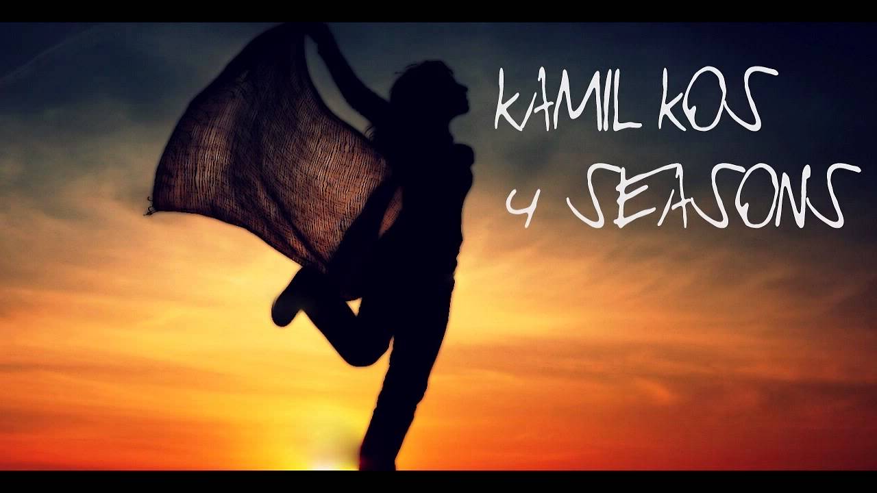 Kamil Kos - 4 Seasons (Original Mix) **OUT NOW**