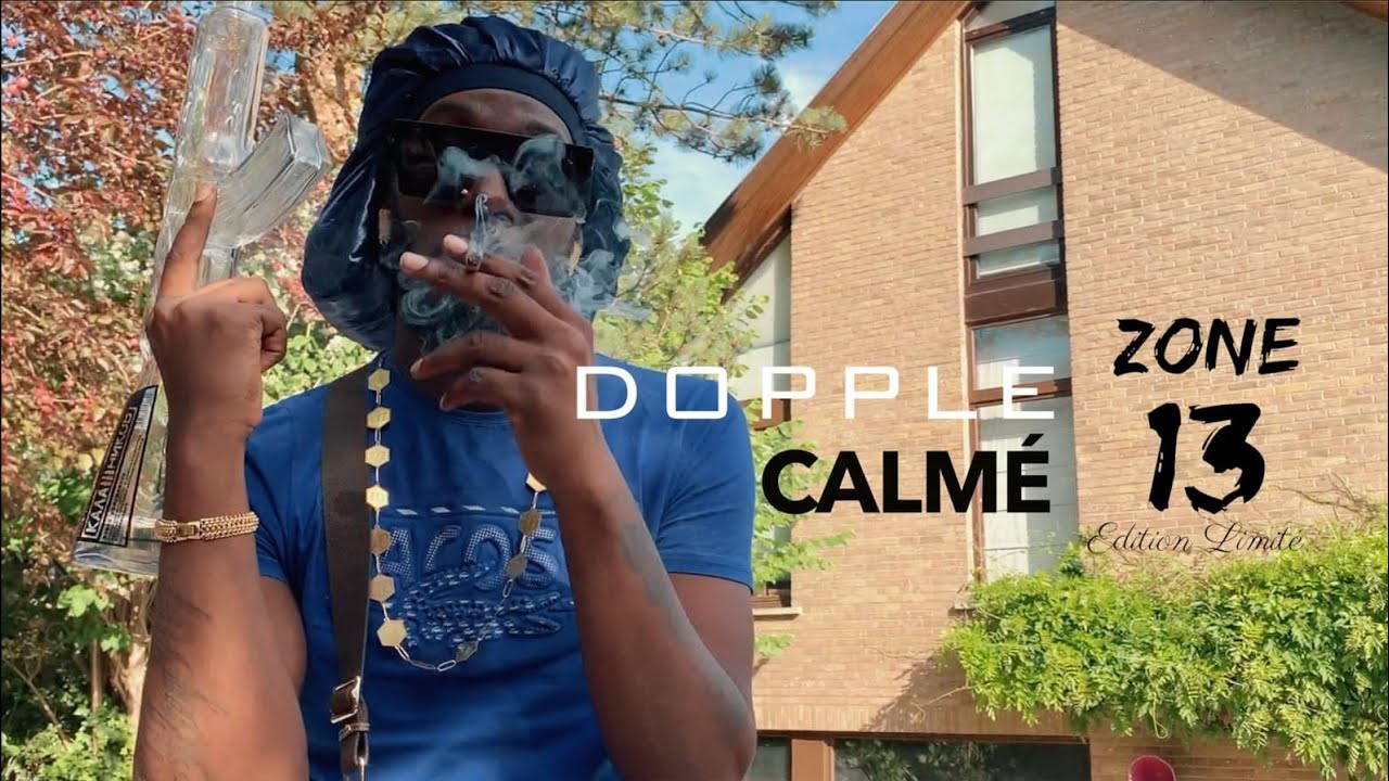 Dopple - Calmé ( Clip Officiel )