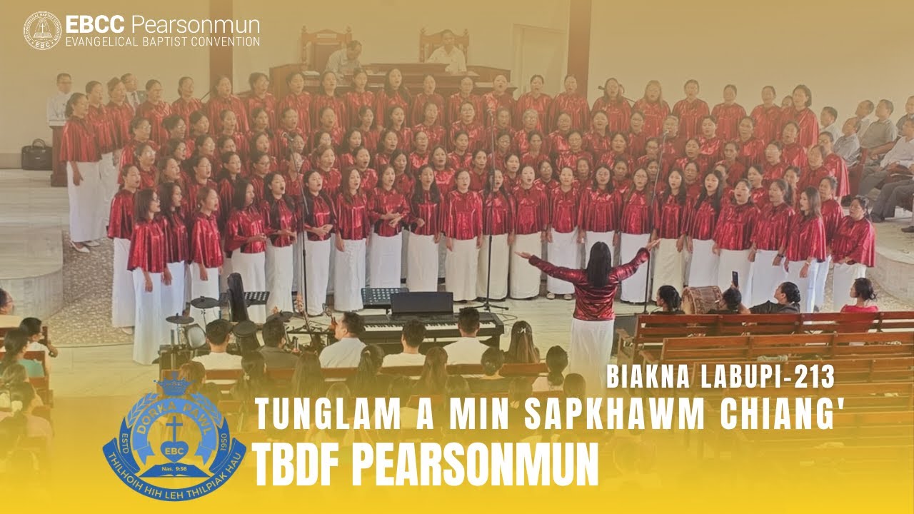 Tunglam A Min Sapkhawm Chiang' (Biakna Labupi-213) - TBDF Pearsonmun