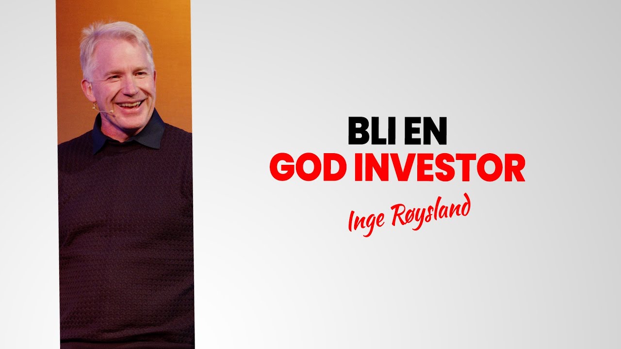 Bli en god investor - Inge Røysland