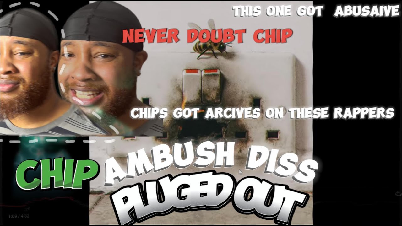 CHIP PLUGGED OUT REACTION   AMBUSH GOT DISMANTLED