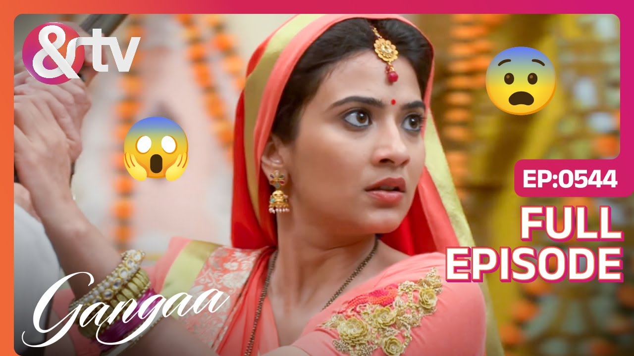 गंगा के लिए हुआ Shiv-Sagar का जंग | Gangaa | Full Ep. 544 |@And TV