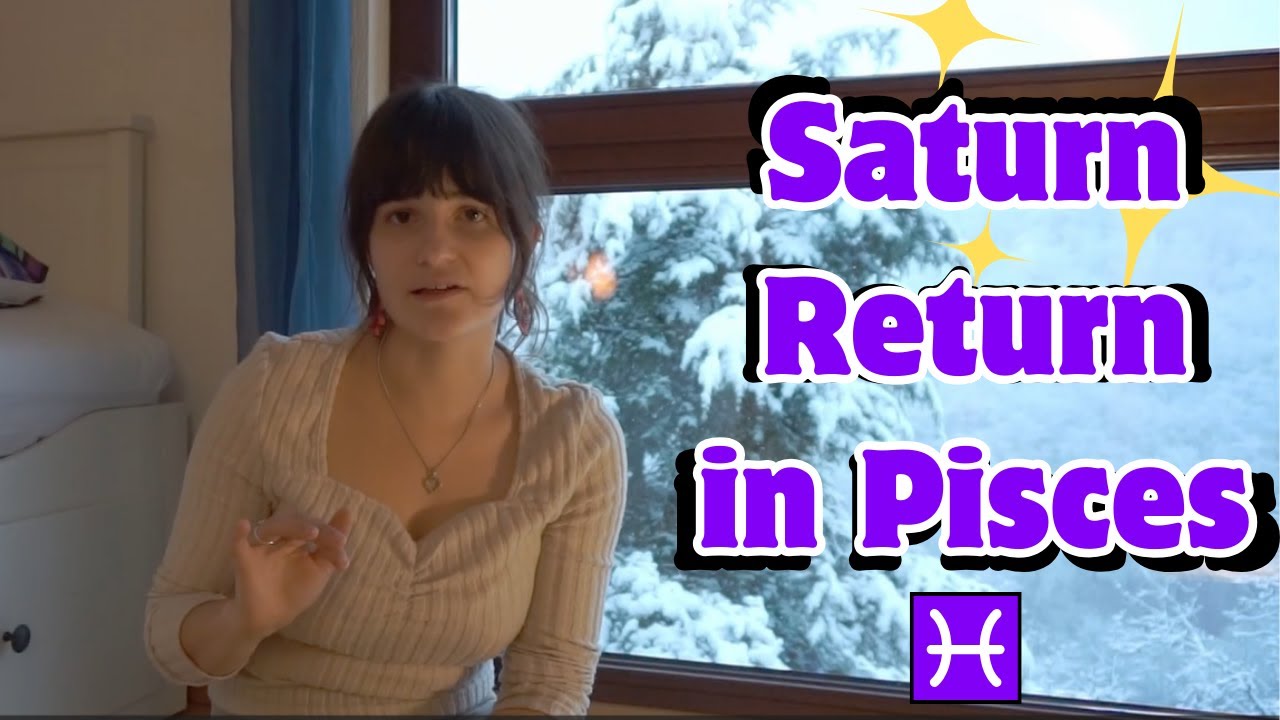 First Saturn Return in Pisces - My Experiences
