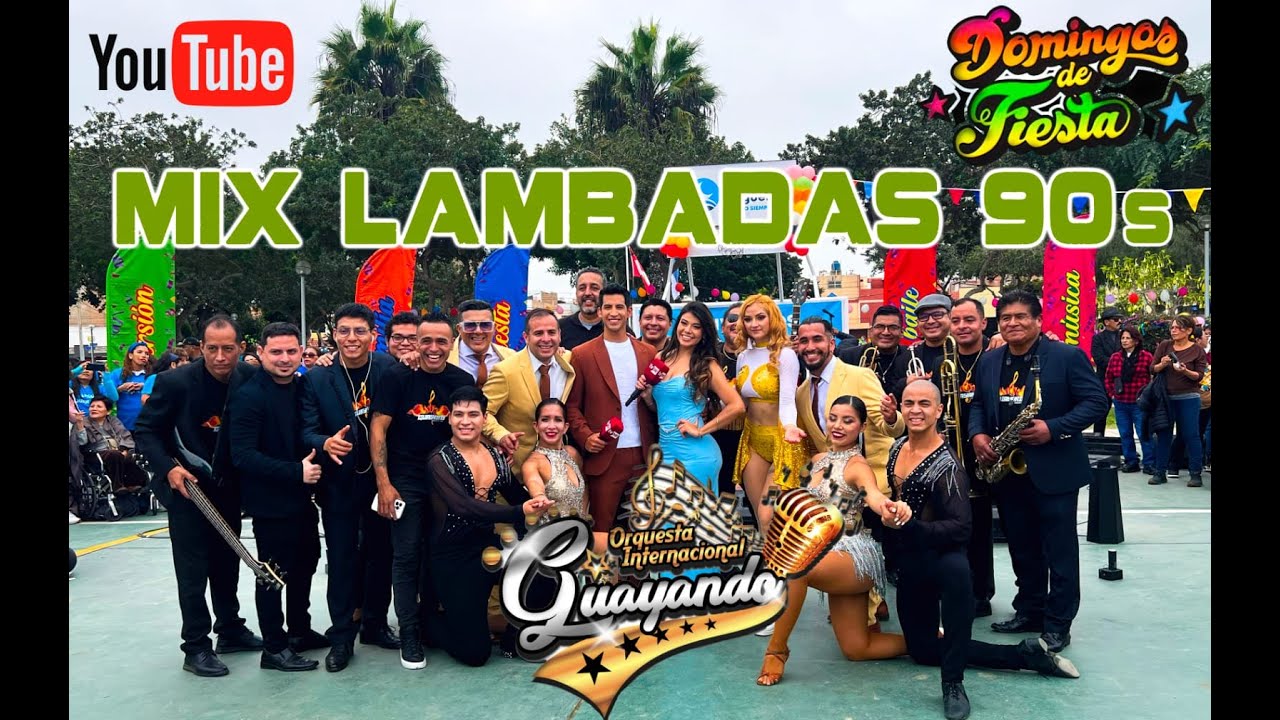 ORQUESTA GUAYANDO /MIX LAMBADAS 90s