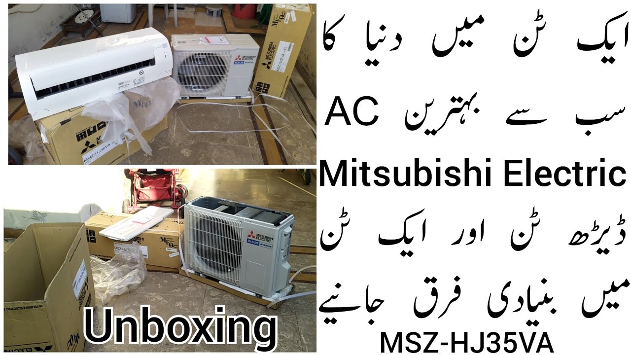 Mitsubishi Electric 1 ton inverter AC MSZ-HJ35VA Unboxing | World's Best inverter AC in Pakistan