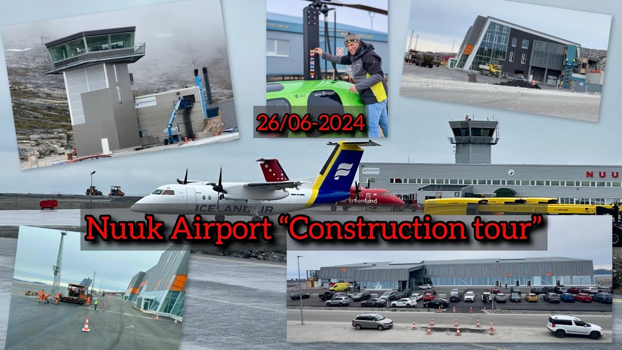 Nuuk Airport “Construction tour” 26/06-2024