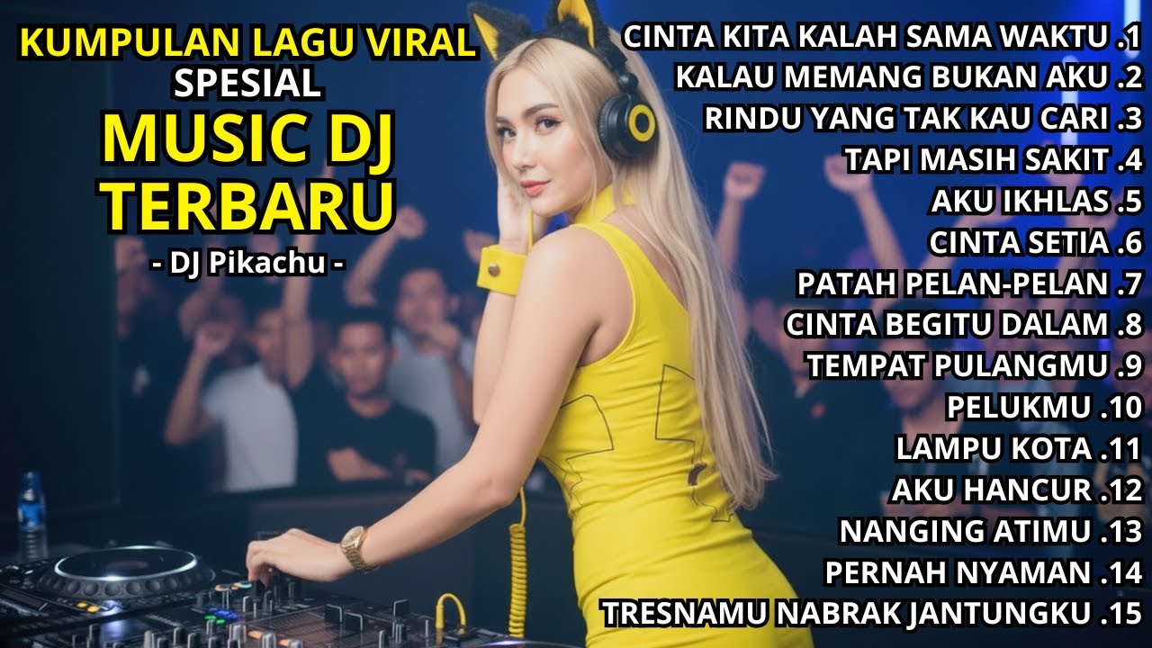 KUMPULAN LAGU VIRAL MUSIK DJ TERBARU 2026 - DJ PIKACHU #1