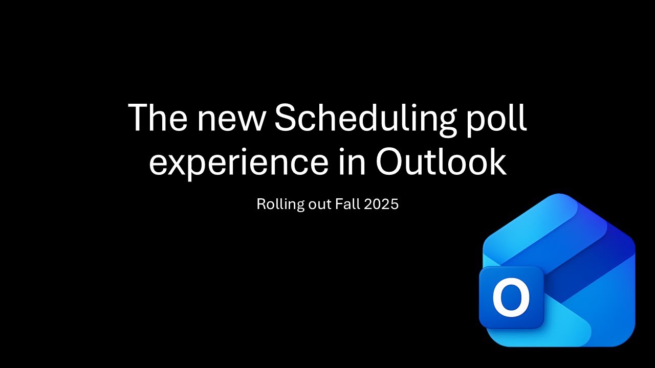 New Outlook Scheduling Poll - Fall 2025