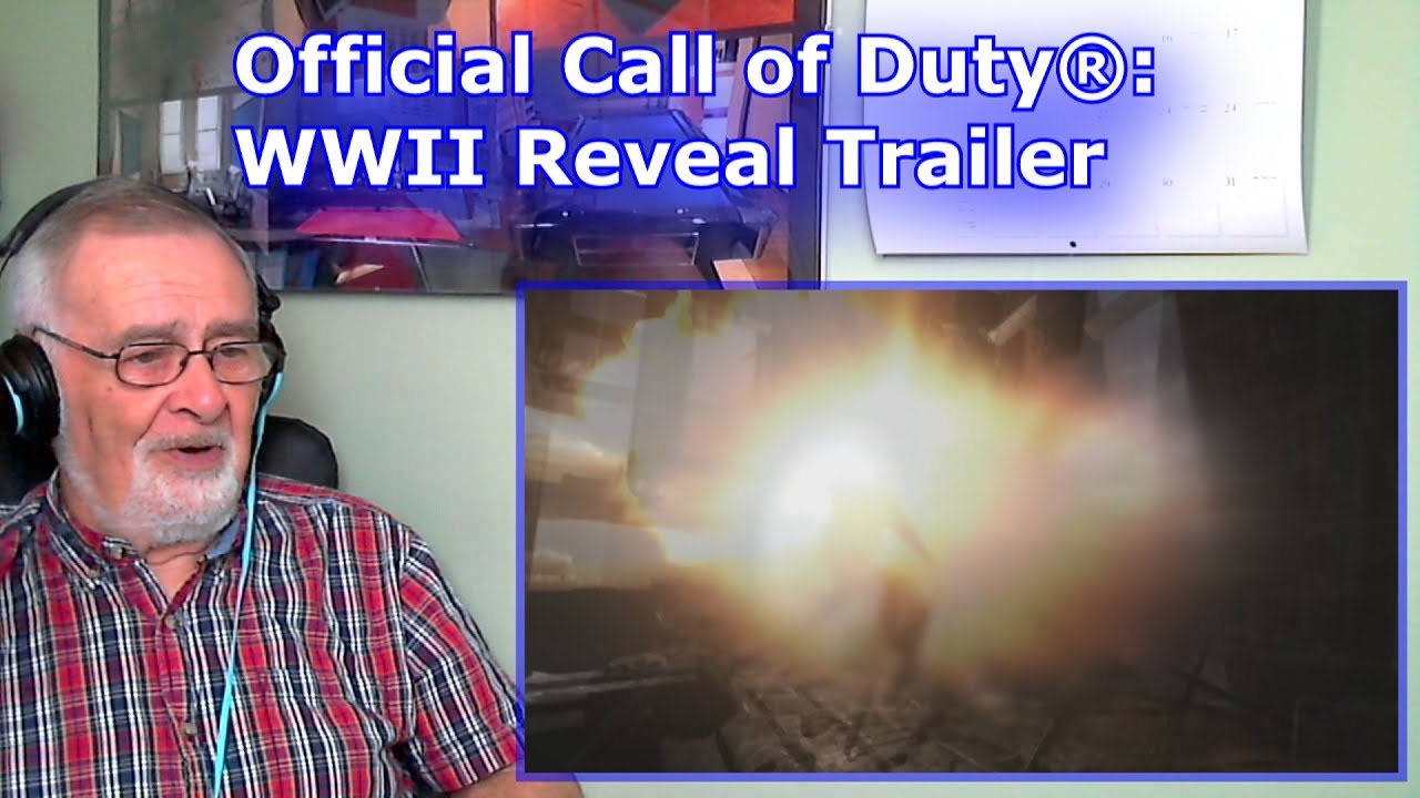 Official Call of Duty®: WWII Reveal Trailer - GRANDPA REACTION