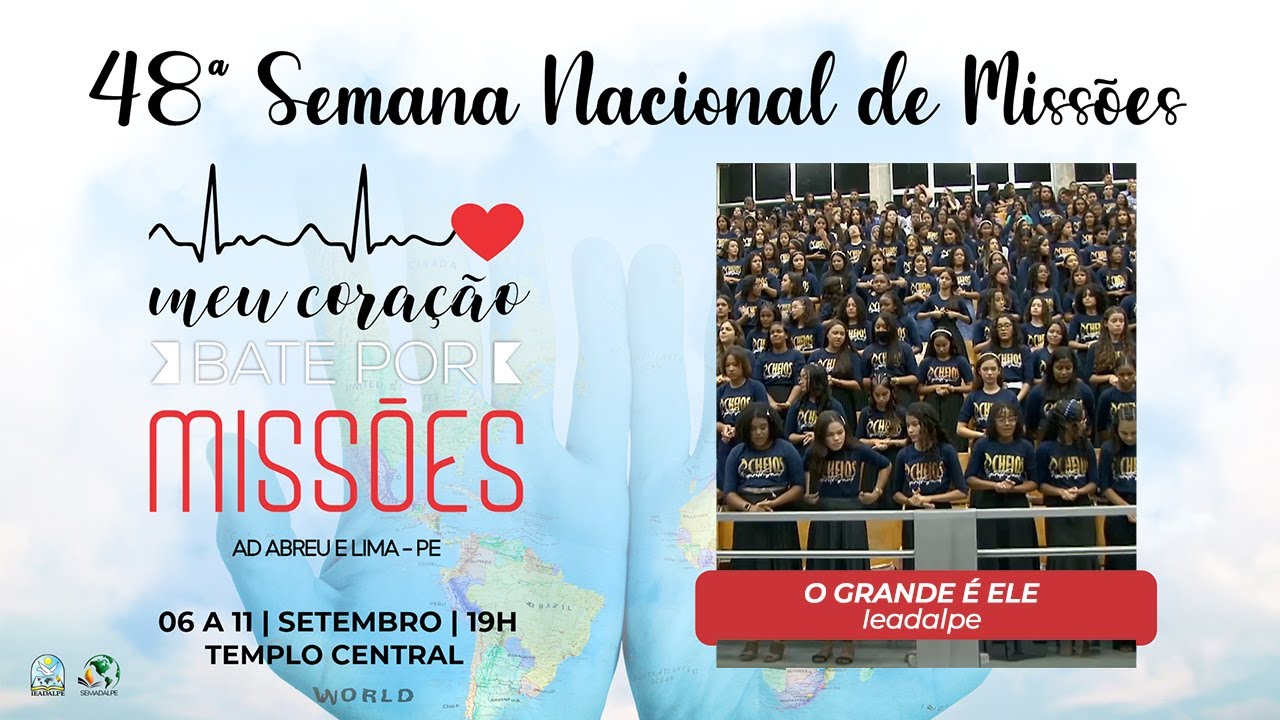 O Grande É Ele - Grupo de Gesto - 48ª Semana de Missões - Ieadalpe - 06/09/2022