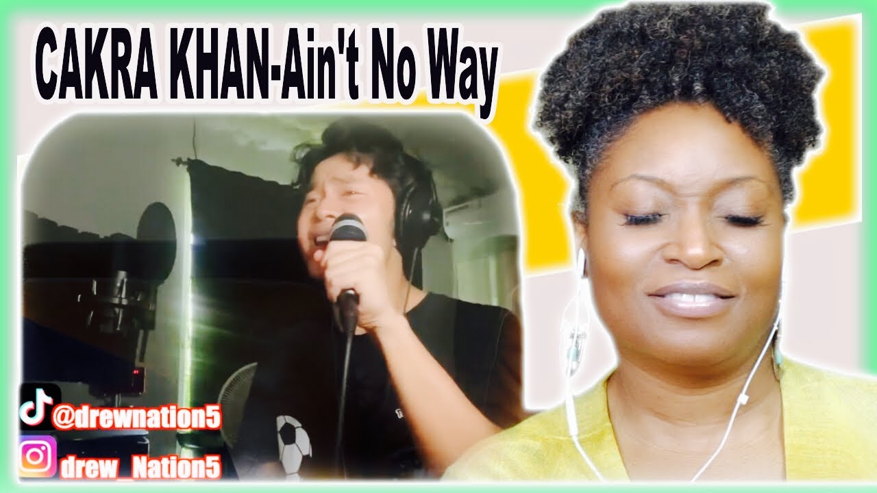 Cakra Khan Ain't No Way- Aretha Franklin (cover) REACTION | Drew Nation