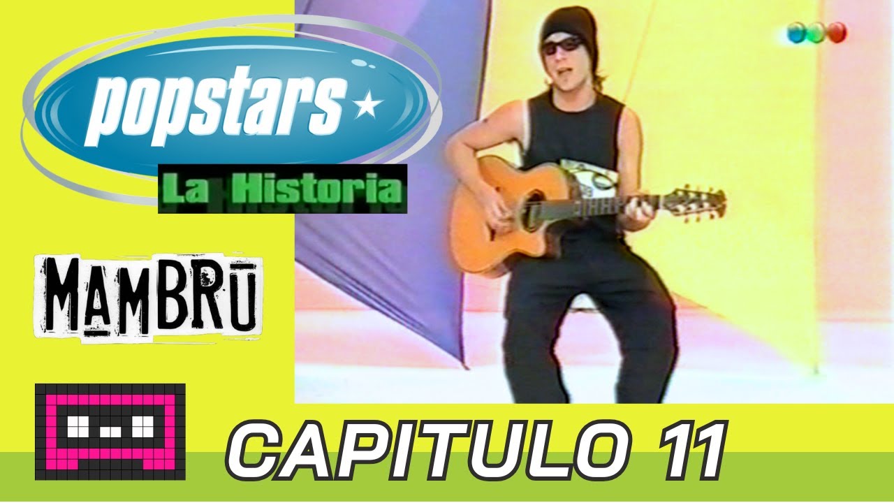 Popstars La Historia #11
