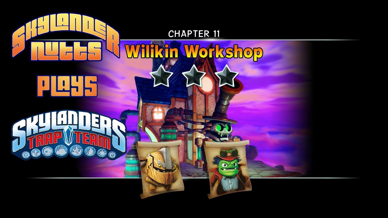 Skylanders Trap Team Chapter 11 - Wilikin Workshop