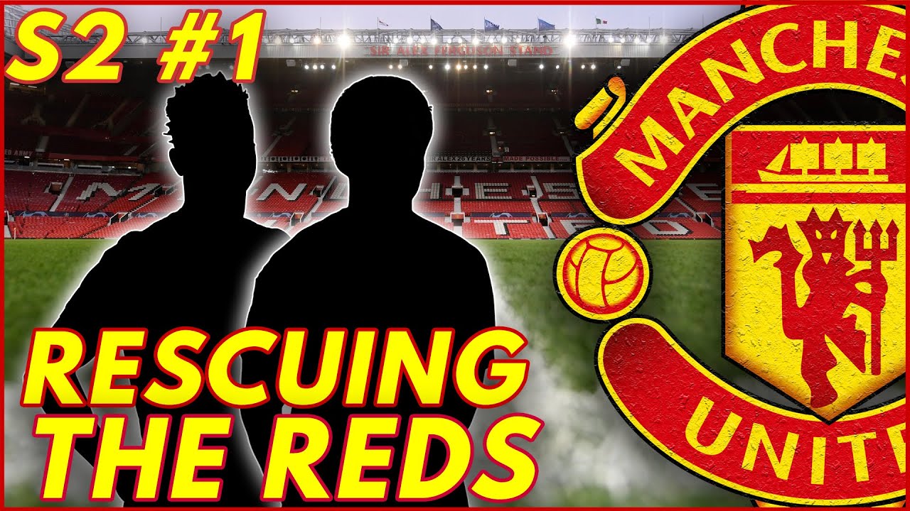 NEW SIGNINGS! Rescuing The Reds Season 2 Episode #1 Manchester Utd | Football Manager 2022