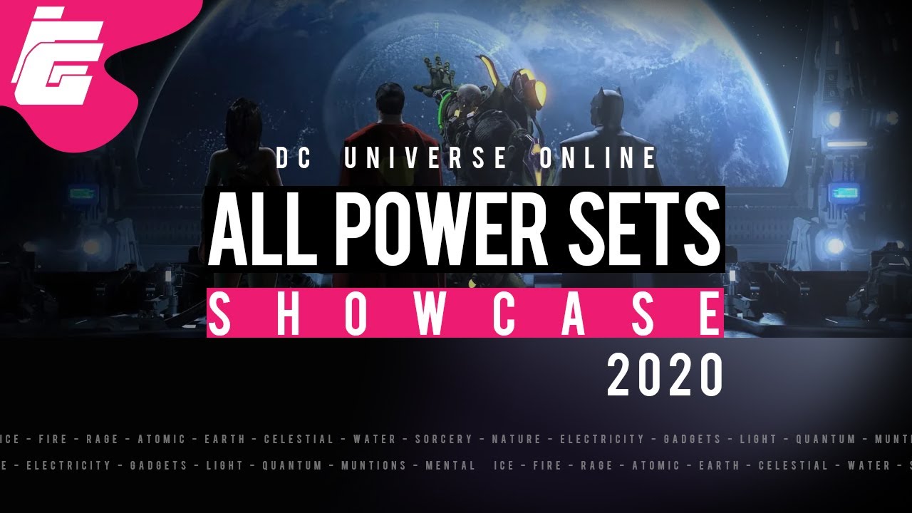 DCUO All Power Sets Showcase 2020 | iEddy Gaming
