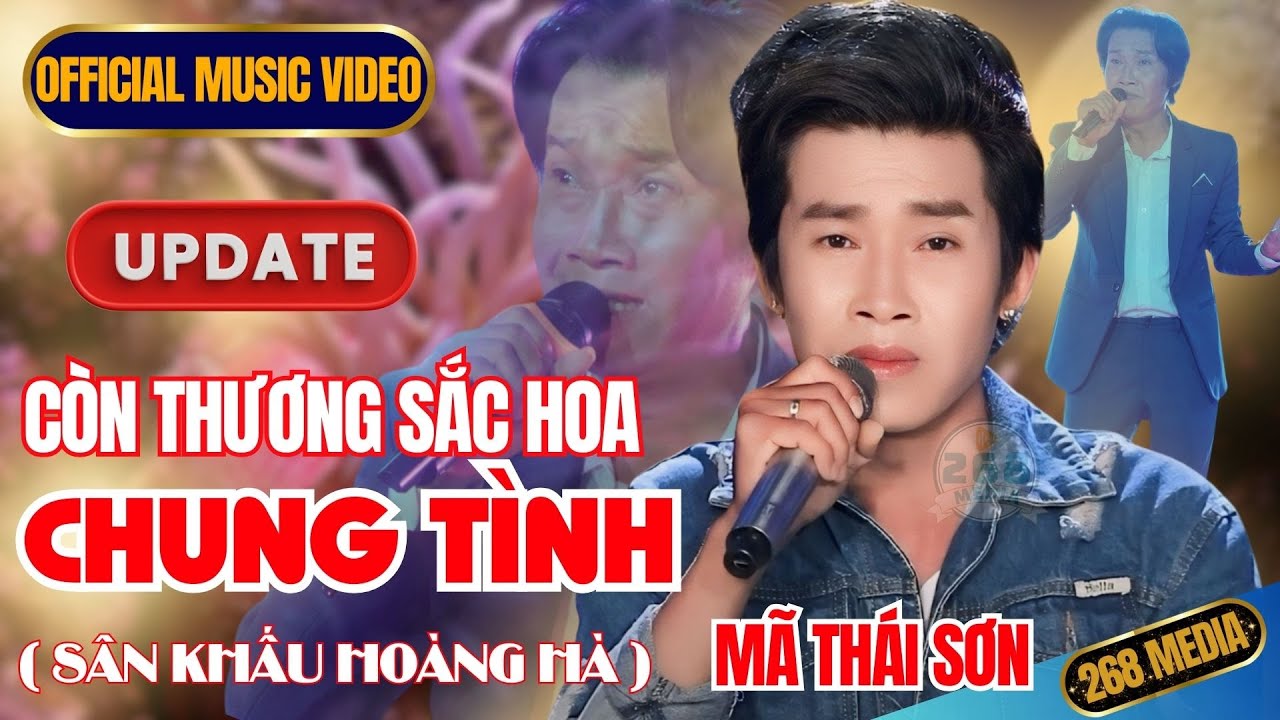 CÒN THƯƠNG SẮC HOA CHUNG TÌNH - Mã Thái Sơn | Official MV