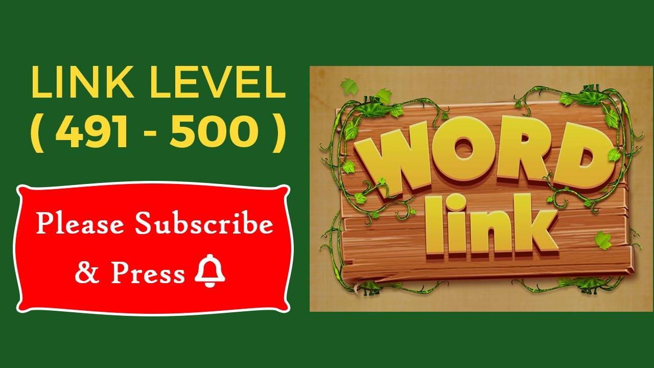 Word Link Level 491, 492, 493, 494, 495, 496, 497, 498, 499, 500