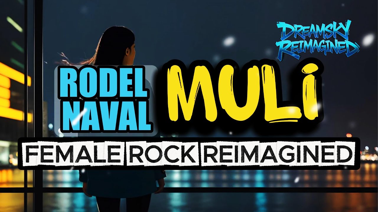 Muli - Rodel Naval (Dreamsky Reimagined) Female cover
