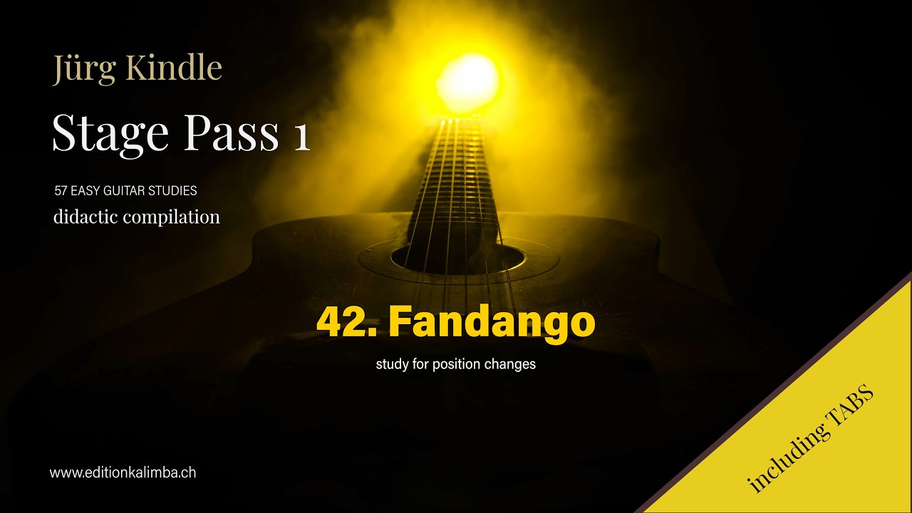 42. FANDANGO (position changing) Jürg Kindle - STAGEPASS I 57 easy to moderate guitar studies