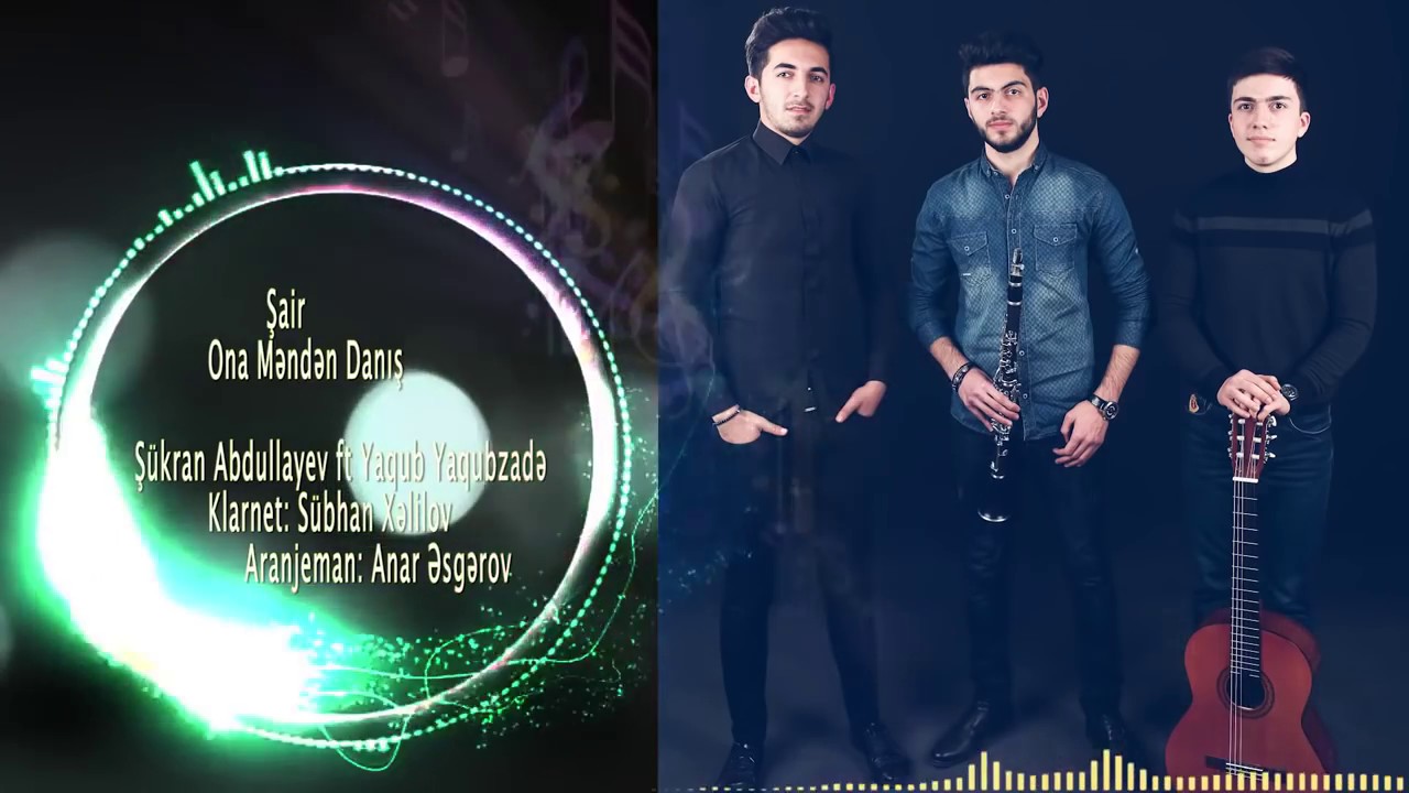 Sukran Abdullayev ft Yaqub Yaqubzade - Şair ona menden danis  (Official Music)