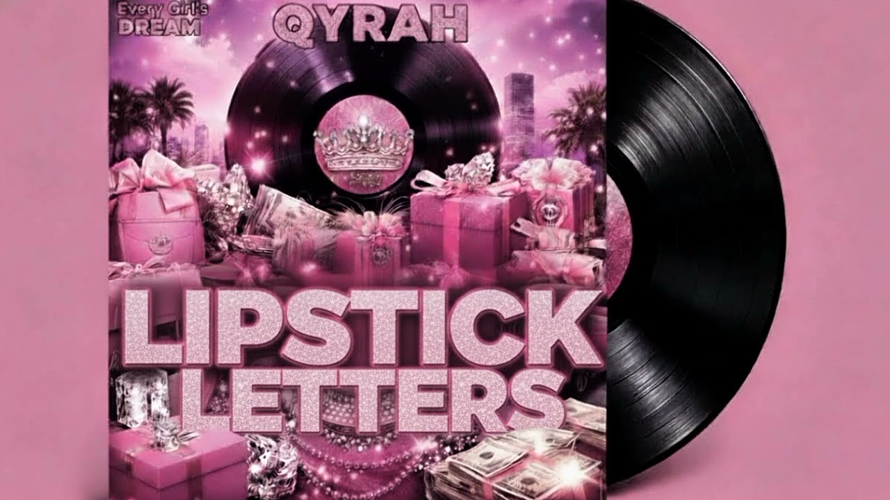 QYRAH - LIPSTICK LETTERS 