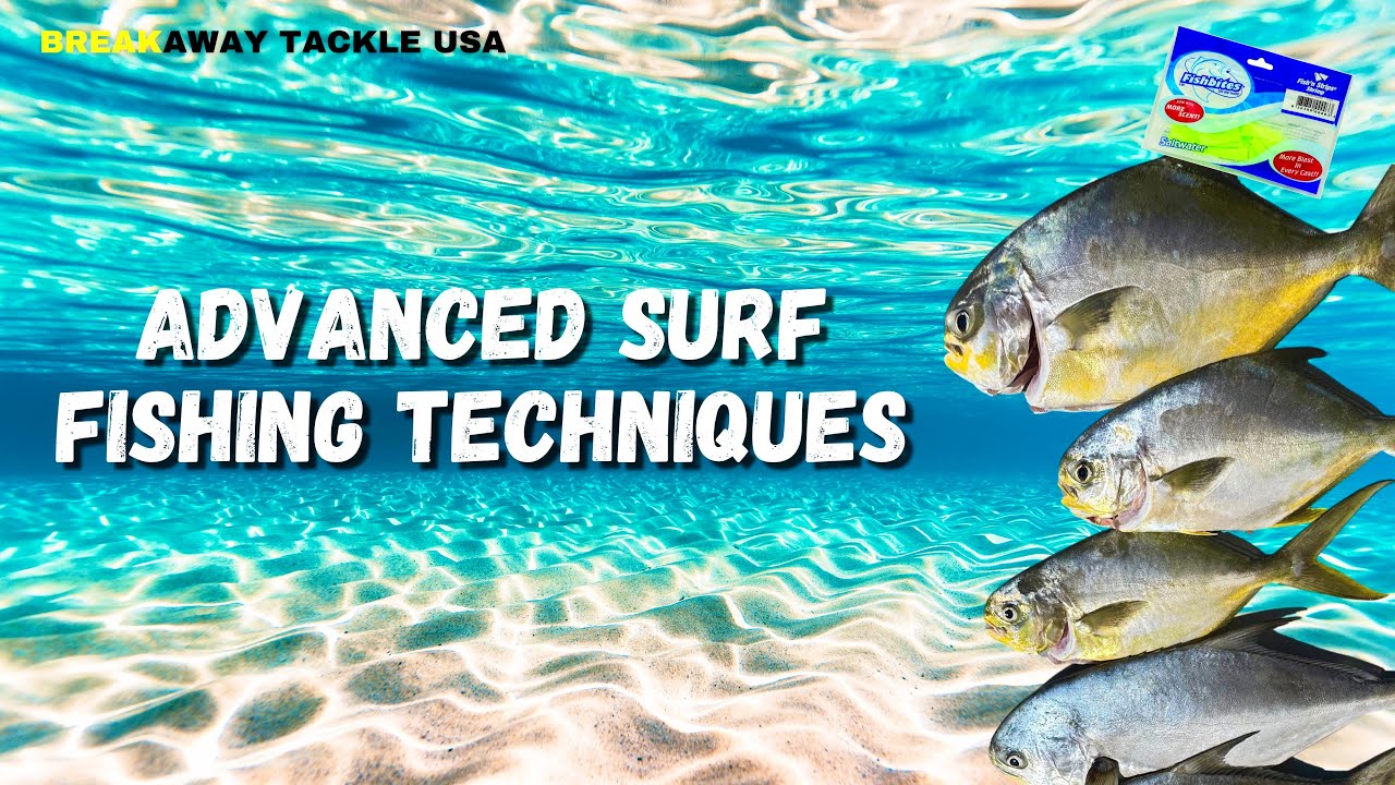 Advanced Surf Fishing Techniques (Part 1)