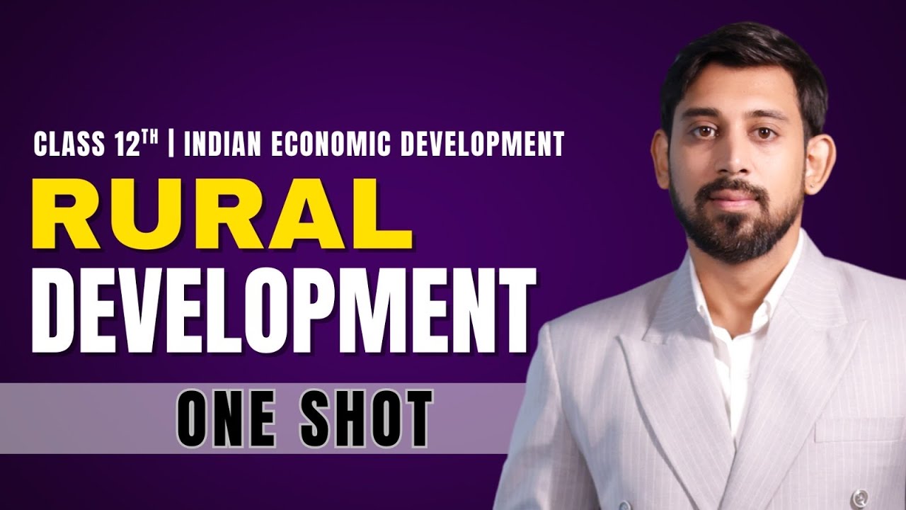 Rural Development | One Shot | Chapter 5 | Best Explanation | Class 12