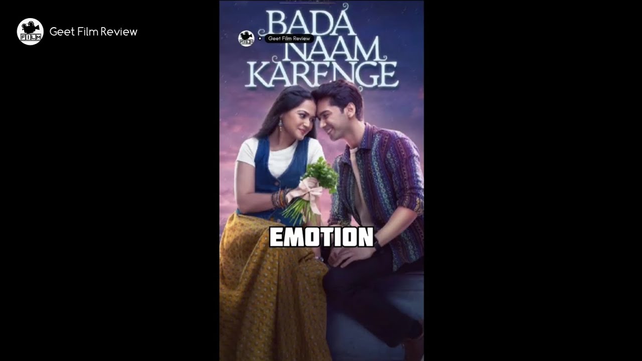 Webseries 💗 Bada Naam Karenge || Love Story Show || Geet Film Review
