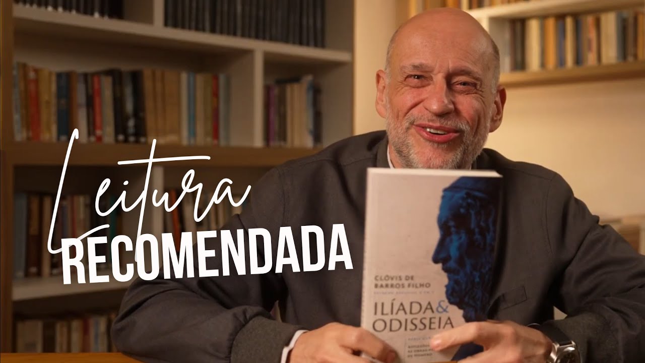 Ilíada & Odisseia | Leitura Recomendada #30 | Clóvis de Barros