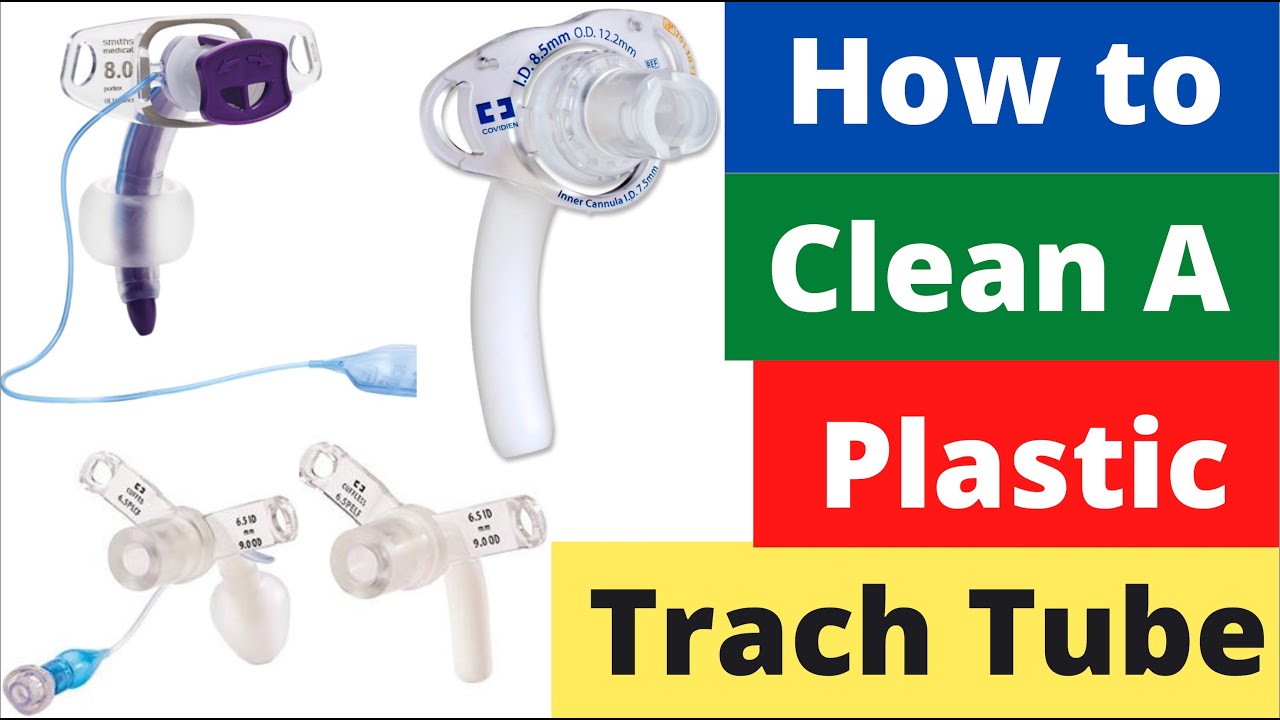 How to Clean a Plastic Tracheostomy Tube. Life with a Vent