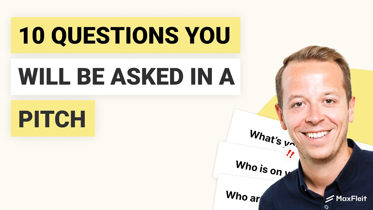 Top 10 Questions you will be asked in a startup pitch