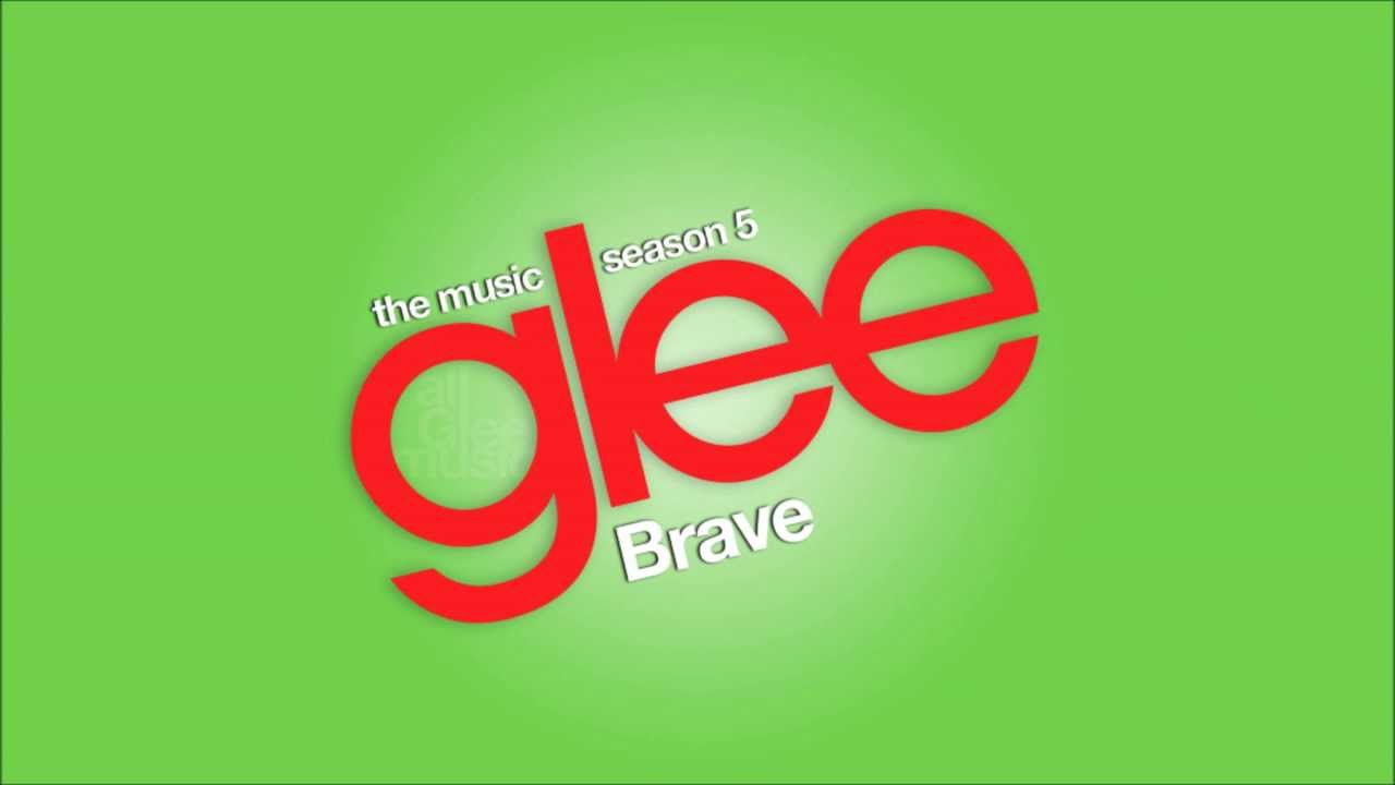 Brave | Glee [HD FULL STUDIO]