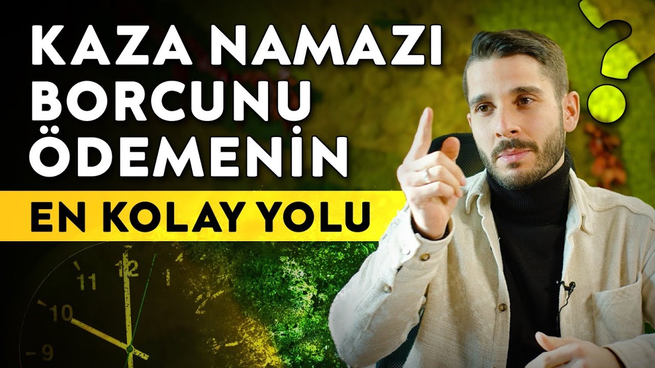 Kaza Namazı Borcunu Ödemenin En Kolay Yolu - İşte O Yöntem!
