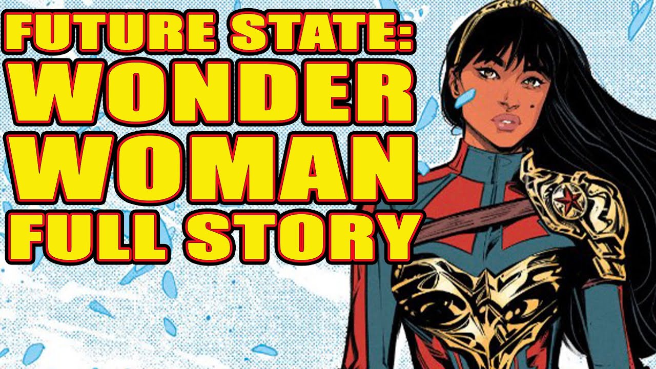 Future State: Wonder Woman (FULL STORY, 2021)