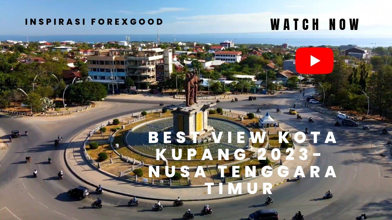 Best View Kota Kupang 2023, Nusa Tenggara Timur