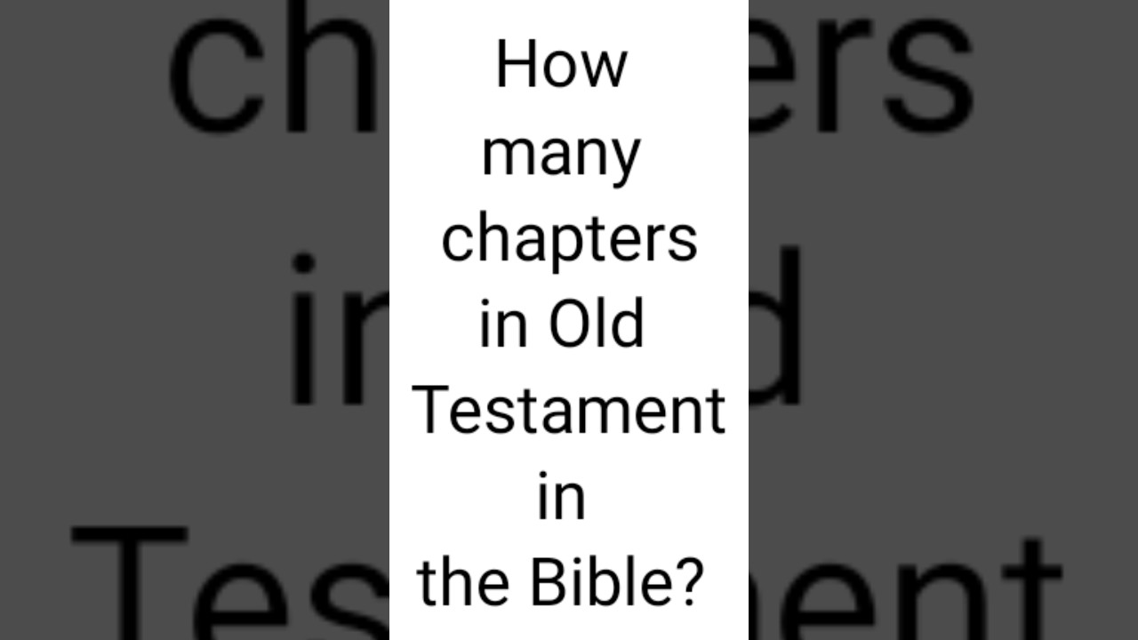 Chapters in old Testament