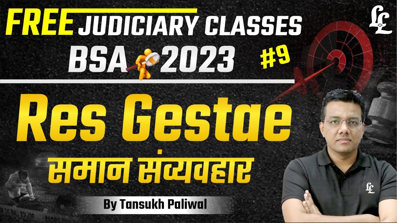 📚 BSA - 2023 (Res Gestae सामान सव्यवहार ) | By Tansukh Paliwal | Linking Laws 🔗