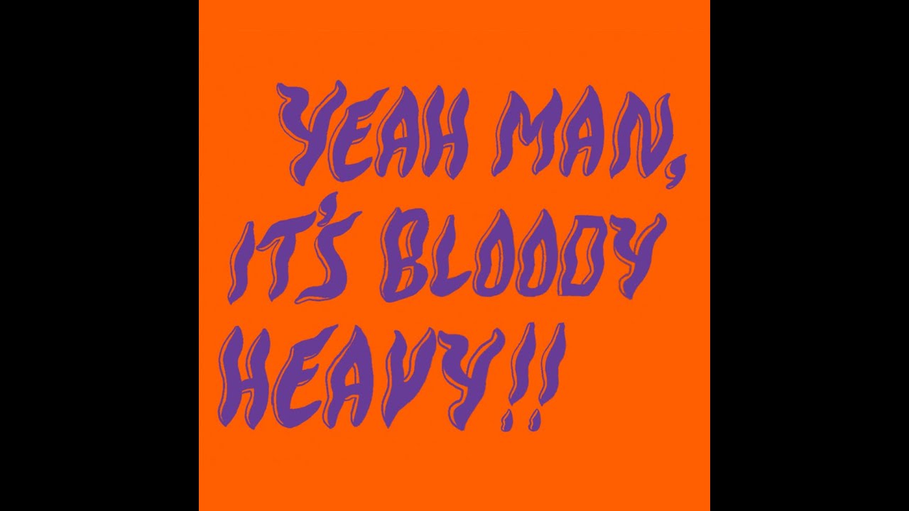Yeah Man, It's Bloody Heavy!! Heavy 1970s proto-metal compilation of rare, unreleased artefacts.