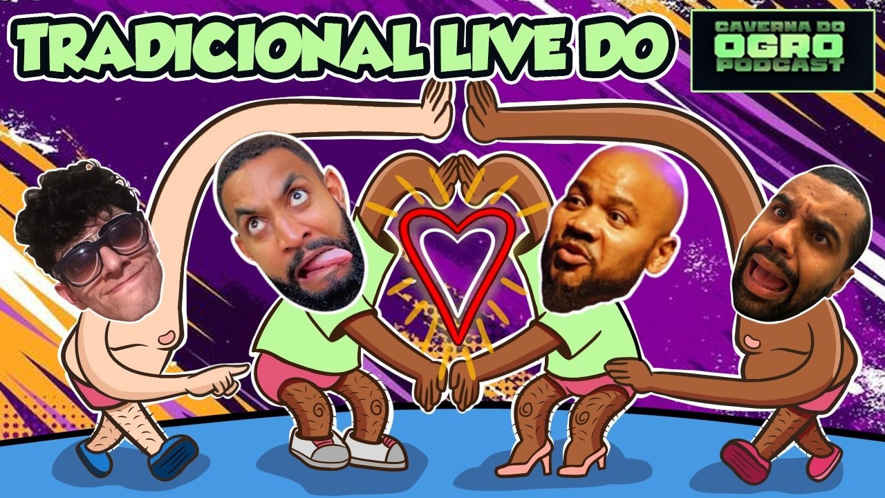 TRADICIONAL LIVE DO CAVERNA DO OGRO PODCAST - Caverna do Ogro Podcast