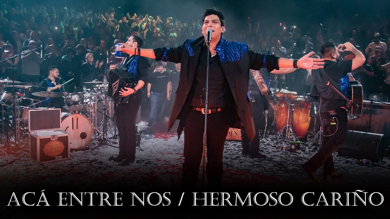 Acá Entre Nos/Hermoso Cariño - Elías Medina (en vivo desde el Domo Care)